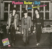 Load image into Gallery viewer, Phantom, Rocker &amp; Slick : Men Without Shame (7", Single)