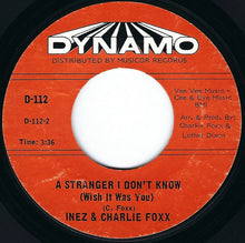 Load image into Gallery viewer, Inez And Charlie Foxx : (1-2-3-4-5-6-7) Count The Days / A Stranger I Don&#39;t Know (Wish It Was You) (7&quot;, Single)