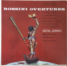 Load image into Gallery viewer, Gioacchino Rossini, Antal Dorati Conducting Minneapolis Symphony Orchestra : Rossini Overtures. La Gazza Larda; La Scala Di Seta; La Cenerentola; Barber Of Seville; L'Italiana In Algeri; Il Signor Bruschino. (LP, Album)