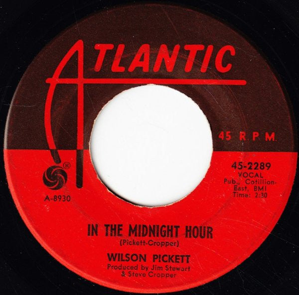 Wilson Pickett : In The Midnight Hour / I'm Not Tired (7
