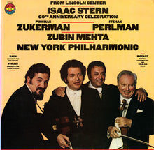 Load image into Gallery viewer, Isaac Stern / Pinchas Zukerman / Itzhak Perlman / Zubin Mehta / The New York Philharmonic Orchestra : Isaac Stern 60th Anniversary Celebration (LP)