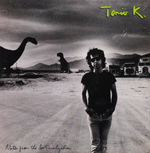 Load image into Gallery viewer, Tonio K. : Notes From The Lost Civilization (LP, Album)