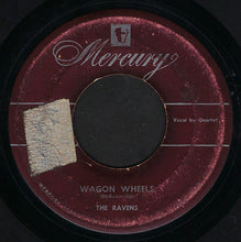 Load image into Gallery viewer, The Ravens (2) : There&#39;s No Use Pretending / Wagon Wheels (7&quot;)