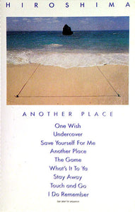 Hiroshima (3) : Another Place (Cass, Album, Dol)