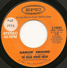 Load image into Gallery viewer, The Edgar Winter Group : Hangin' Around (7", Single, Mono, Promo)