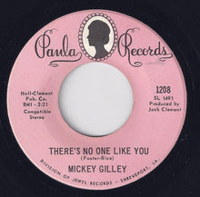 Load image into Gallery viewer, Mickey Gilley : There's No One Like You (7")