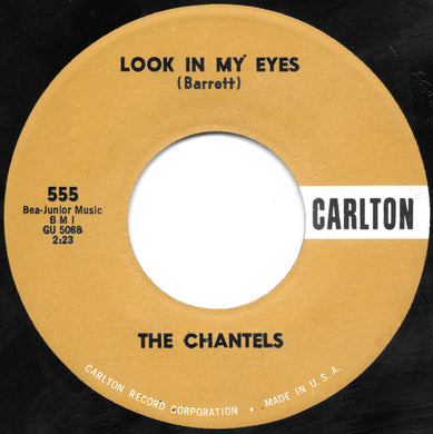 The Chantels : Look In My Eyes / Glad To Be Back (7