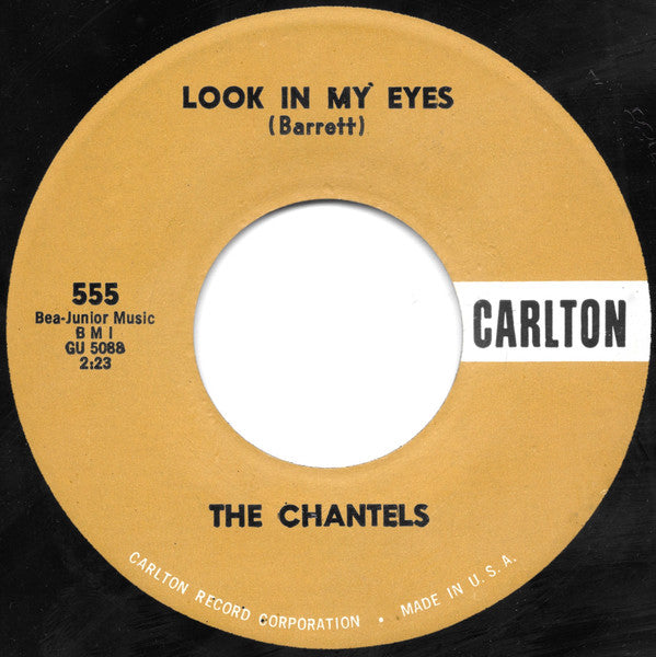 The Chantels : Look In My Eyes / Glad To Be Back (7