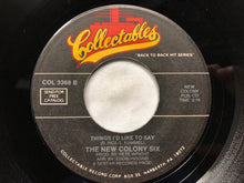 Load image into Gallery viewer, The New Colony Six : I Will Always Think About You / Things I'd Like To Say (7", Single)