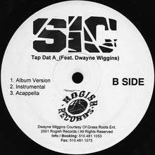 Load image into Gallery viewer, SIC (4) Featuring Dwayne Wiggins : Tap Dat A__ (12&quot;)