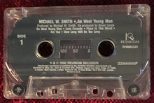 Load image into Gallery viewer, Michael W. Smith : Go West Young Man (Cass, Album, Chr)