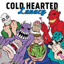 Load image into Gallery viewer, Cold Hearted : Lunacy (7", Bla)