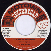 Load image into Gallery viewer, Four Tops : It&#39;s All In The Game / Still Water (Love) (7&quot;, Single)