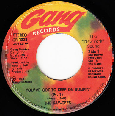 The Kay-Gees : You've Got To Keep On Bumpin' (7