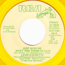 Load image into Gallery viewer, Leon Everette : Just Give Me What You Think Is Fair (7", Promo, Yel)
