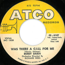 Load image into Gallery viewer, Bobby Darin : Mack The Knife / Was There A Call For Me (7&quot;, Single)