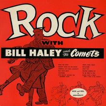 Load image into Gallery viewer, Bill Haley And His Comets : Rock With Bill Haley And The Comets (LP, Album, Mono, RE)