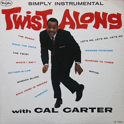 Calvin Carter : Twist Along With Cal Carter (LP, Album, Mono)