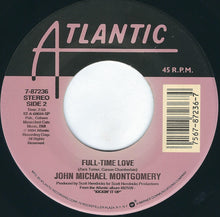 Load image into Gallery viewer, John Michael Montgomery : Be My Baby Tonight / Full-Time Love (7", Single, Spe)