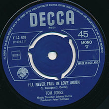 Load image into Gallery viewer, Tom Jones : I'll Never Fall In Love Again (7", Single)