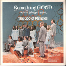 Load image into Gallery viewer, Richard Roberts (4) With The World Action Singers And The Ralph Carmichael Orchestra : The God Of Miracles / Something Good Is Going To Happen To You (7&quot;, Single)