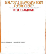 Load image into Gallery viewer, Neil Diamond : Girl, You&#39;ll Be A Woman Soon / Cherry Cherry (Flexi, 4&quot;, Single)