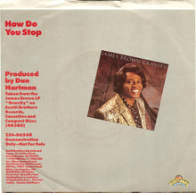 Load image into Gallery viewer, James Brown : How Do You Stop (7&quot;, Promo, Styrene)
