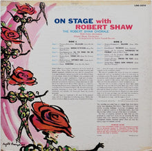 Load image into Gallery viewer, The Robert Shaw Chorale : On Stage With Robert Shaw (LP, Album)