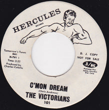 Load image into Gallery viewer, The Victorians : C'mon Dream (7", Single, Promo)