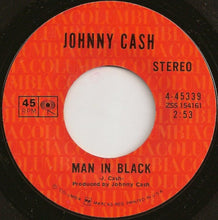 Load image into Gallery viewer, Johnny Cash : Man In Black / Little Bit Of Yesterday (7", RE, Styrene, Ter)