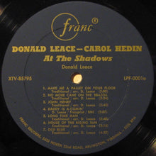 Load image into Gallery viewer, Donald Leace, Carol Hedin : At The Shadows (LP, Album, Mono)