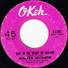 Load image into Gallery viewer, Walter Jackson : Deep In The Heart Of Harlem / My One Chance To Make It (7&quot;, Single, Styrene)