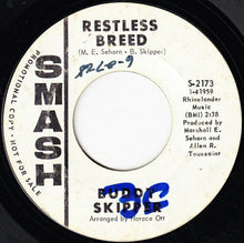Load image into Gallery viewer, Buddy Skipper (2) : Cancel The Reservation / Restless Breed (7", Promo)