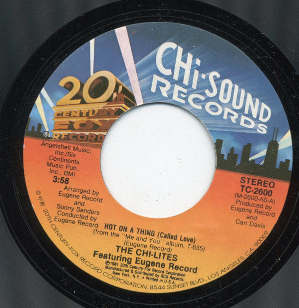 The Chi-Lites : Hot On A Thing (Called Love) (7