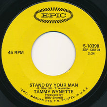 Load image into Gallery viewer, Tammy Wynette : Stand By Your Man / I Stayed Long Enough (7", Single, Styrene, San)