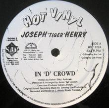Load image into Gallery viewer, Joseph &#39;Tiger&#39; Henry : In &#39;D&#39; Crowd (12&quot;)