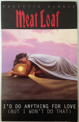 Meat Loaf : I'd Do Anything For Love (But I Won't Do That) (Cass, Single, Dol)