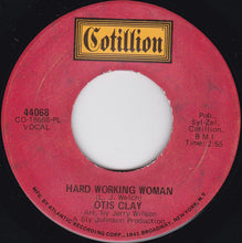 Load image into Gallery viewer, Otis Clay : Hard Working Woman / Pouring Water On A Drowning Man (7", Single, PL )