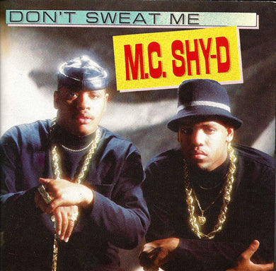 MC Shy D : Don't Sweat Me (CD, Album)