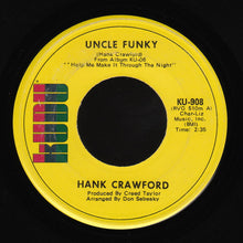 Load image into Gallery viewer, Hank Crawford : Unkle Funky (7")
