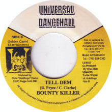 Load image into Gallery viewer, Bounty Killer : Tell Dem (7")