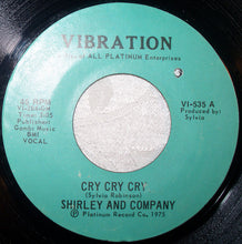 Load image into Gallery viewer, Shirley &amp; Company : Cry Cry Cry (7")