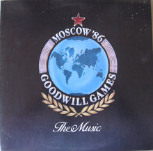 Load image into Gallery viewer, Goodwill Games : Moscow '86 - The Music (LP)