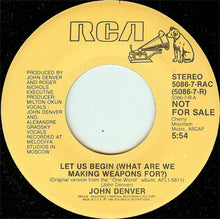 Load image into Gallery viewer, John Denver : Let Us Begin (What Are We Making Weapons For?) (7", Promo)