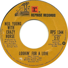 Load image into Gallery viewer, Neil Young &amp; Crazy Horse / Neil Young : Lookin' For A Love / Sugar Mountain (7", Single)