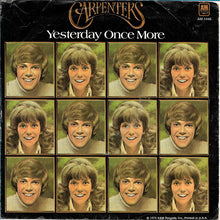 Load image into Gallery viewer, Carpenters : Yesterday Once More (7", Single, Styrene, Mon)