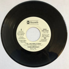 Load image into Gallery viewer, Three Dog Night : 'Til The World Ends (7", Promo)