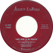 Load image into Gallery viewer, Julius La Rosa : Three Coins In The Fountain (7")