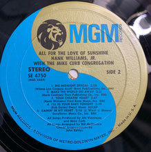 Load image into Gallery viewer, Hank Williams Jr. With Mike Curb Congregation : All For The Love Of Sunshine (LP, Album)