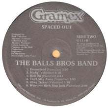 Load image into Gallery viewer, The Balls Brothers Band : Spaced Out (LP, Album)